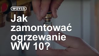 WW 10  Montaż instalacji ogrzewania ściennego  Wavin [upl. by Alvarez]