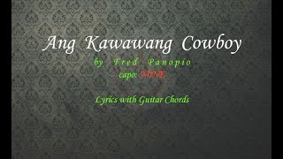 Ang Kawawang Cowboy  Fred Panopio  Lyrics with Guitar Chords [upl. by Euqinemod]