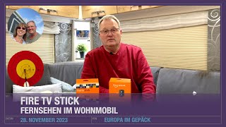 FireTV Stick  Fernsehen im Wohnmobil [upl. by Eibur572]