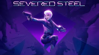 Severed Steel Walkthrough Part 40 Rogue Steel ModeKitted Out Achievement [upl. by Sawyor]