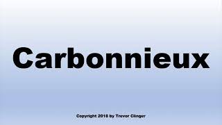 How To Pronounce Carbonnieux [upl. by Filia]