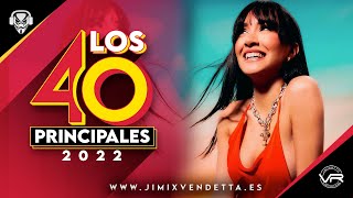 Lista los 40 Principales España Actual 2022 l Del 40 al 1 CocaCola [upl. by Gentille]