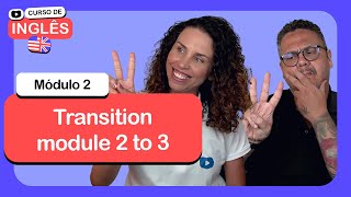 Transition module 2 to 3 CursoemVideo de inglês Módulo 2 [upl. by Pahl]