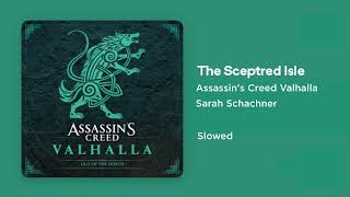 Assassins Creed Valhalla  The Sceptred Isle Slowed [upl. by Naitsabas]