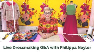 Live Dressmaking QampA with Philippa Naylor  September 2024 [upl. by Kreindler]