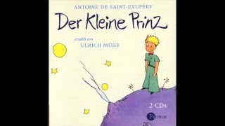 Der Kleine Prinz erzählt von Ulrich Mühe  1  8 [upl. by Aya268]