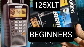 UNIDEN UNC125XLT  BEGINNERS LEARNING GUIDE  2023 [upl. by Zoellick]