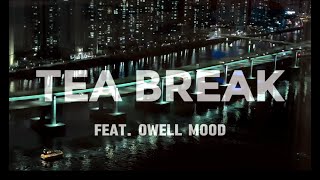 SPNCR  Tea Break Feat Owell Mood Official Lyric Video [upl. by Nnaarat]