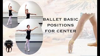 Basic Body Positions of Classical Ballet for Center Floor [upl. by Aretha]