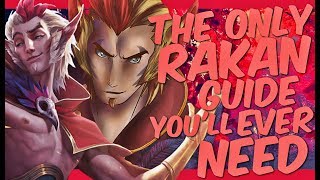 The Only RAKAN Guide Youll Ever Need League of Legends [upl. by Leachim]