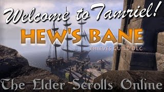 Welcome To Tamriel Hews Bane  The Elder Scrolls Online [upl. by Bartle]