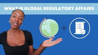 What is Global Regulatory Affairs [upl. by Safir927]