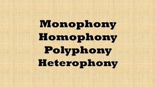 Music Texture Song Monophony Homophony Polyphony Heterophony [upl. by Caitrin]