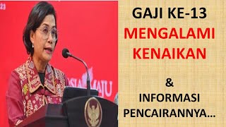 GAJI KE13 MENGALAMI KENAIKAN INI JADWAL PENCAIRANNYA [upl. by Kellda]