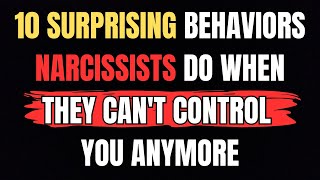 10 Surprising Behaviors Narcissists Do When They Cant Control You Anymore narcissism [upl. by Kinnon]