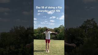 Day 18 of doing a flip everyday until 10k subs flip subscribe shorts viralvideo [upl. by Pelagias]