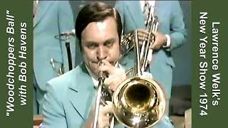 Bob Havens Trombone in quotWoodchoppers Ballquot  Lawrence Welk New Years Show 1974 [upl. by Krantz]