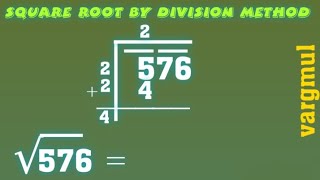 Find Square Root of 576 by division method 576 ka Vargmul √576 [upl. by Aklam]