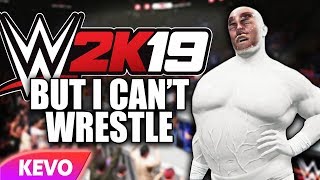 WWE 2k19 but I cant wrestle [upl. by Frederigo40]