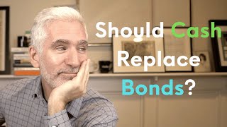 Should Cash Replace Bonds In A Retirement Portfolio [upl. by Thilde]