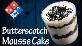 Make Butterscotch Mousse Cake like Dominos at home [upl. by Flosser492]