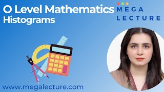 O Level Mathematics  Histograms [upl. by Arised228]