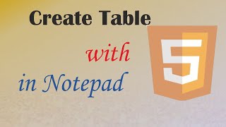 Create HTML Table using Notepad [upl. by Toback]