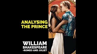 Analysing The Prince Romeo and Juliet [upl. by Soilisav]