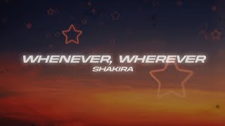 Shakira  Whenever Wherever Lyrics [upl. by Anidnamra]