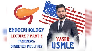 Endocrine Lecture 7b Diabetes Mellitus USMLE Step1  Dr Yaser [upl. by Amalbena]