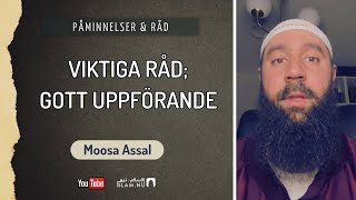 Viktiga råd gällande vårt uppförande  Moosa Assal [upl. by Eedak]