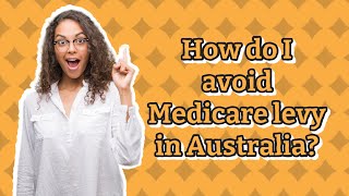 How do I avoid Medicare levy in Australia [upl. by Ayad395]