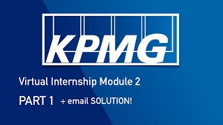 KPMG  VIRTUAL INTERNSHIP MODULE 2 PART 1 EMAIL SOLUTION [upl. by Eniamsaj]