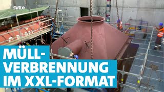 Gigantische VerbrennungsKessel im Müllheizkraftwerk Ludwigshafen  ein Mammutprojekt [upl. by Nerol405]