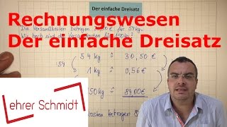 Einfacher Dreisatz  Rechnungswesen  kaufmännisches Rechnen  Lehrerschmidt [upl. by Utham635]