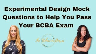 Experimental Design Mock Questions to Help You Pass The BCBA Exam [upl. by Leasia]