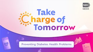 Take Charge of Tomorrow Preventing Diabetes Health Problems [upl. by Arri914]