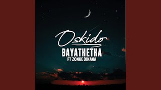 Bayathetha feat Zonke [upl. by Ordnagela]