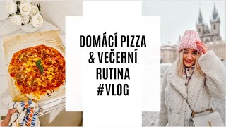 DOMÁCÍ PIZZA amp VEČERNÍ RUTINA VLOG [upl. by Devy]