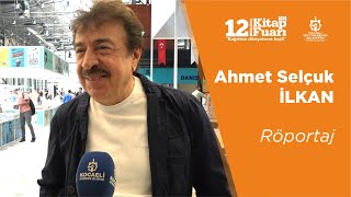 Kocaeli Kitap Fuarı  Ahmet Selçuk İLKAN Röportaj [upl. by Swirsky]