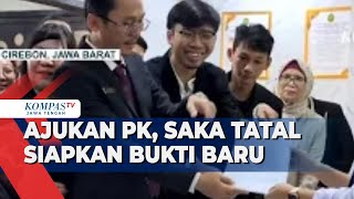 Ajukan PK Saka Tatal Siapkan Bukti Baru [upl. by Sumedocin964]