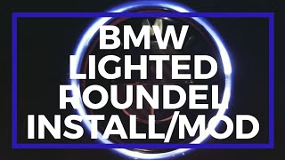 BMW LED LIGHTED ROUNDEL DIY INSTALL MOD [upl. by Enriqueta]