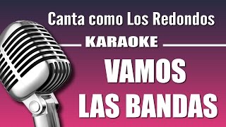 Los Redondos  Vamos las Bandas  Karaoke Vision [upl. by Gnous]