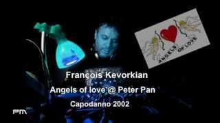 Dj François Kevorkian amp Massi  Angels of Love  Peter Pan  Capodanno 2002 [upl. by Yellas893]