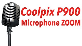 Microphone Zoom with Nikon Coolpix P900 [upl. by Kitarp95]