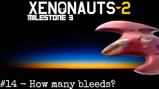 Xenonauts 2  Milestone 3 Part 14 How many bleeds [upl. by Bergen244]