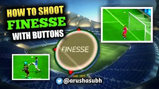 HOW TO SHOOT FINESSE WITH SHOOT BUTTON FIFA MOBILE 20 [upl. by Ydna]