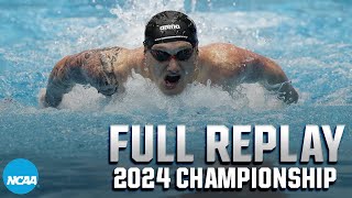 2024 NCAA DI mens swimming amp diving championship  FULL REPLAY [upl. by Bihas873]