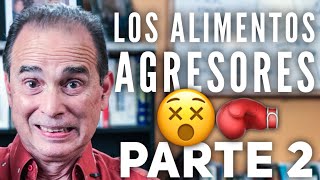 Episodio 697 Los alimentos agresores Parte 2 [upl. by Esoj]