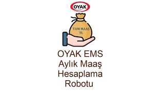 OYAK EMS Nema Aylık Tam Maaş Hesaplama Robotu [upl. by Atinrev]